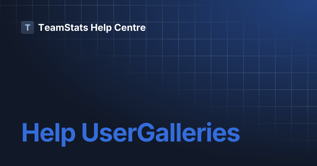 Help UserGalleries | TeamStats Help Centre